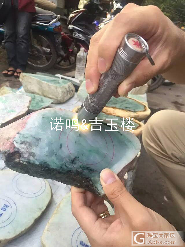 明哥的缅甸行，记录吉玉楼采购团队的日常（持续更新）_缅甸翡翠